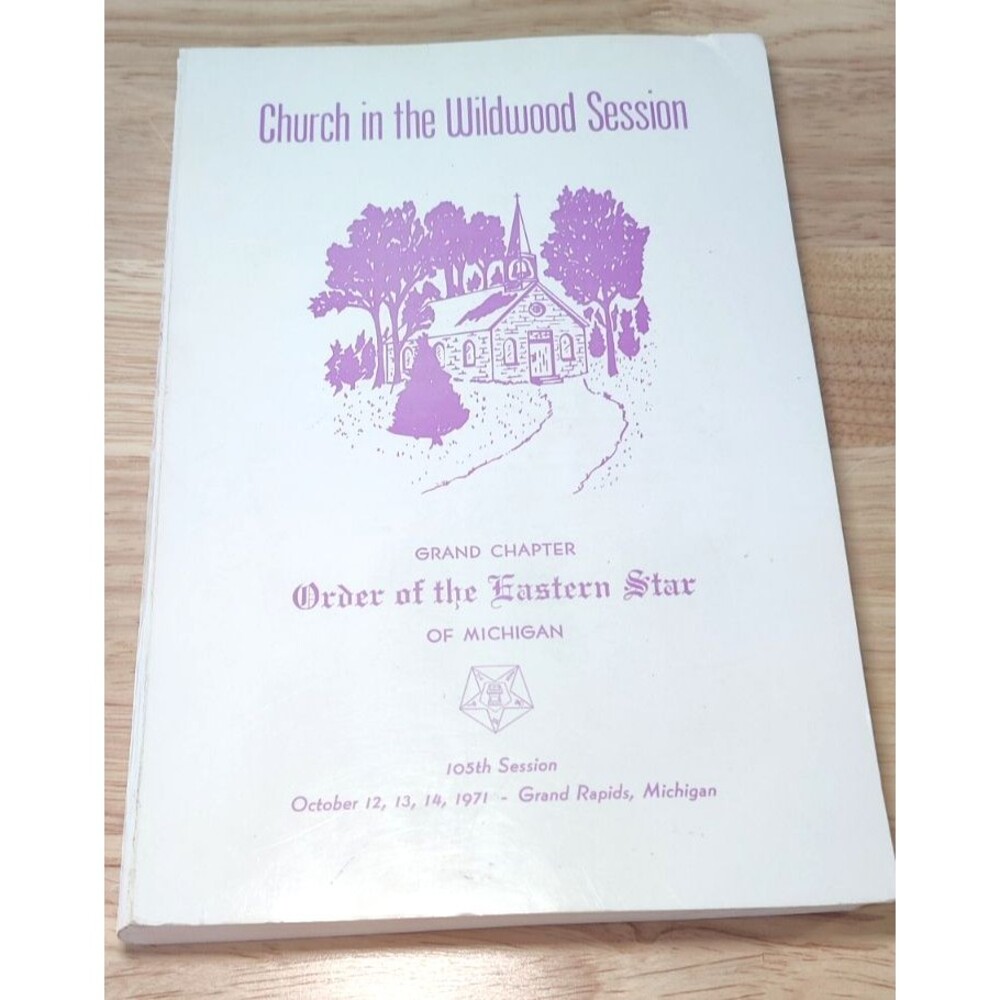 Church in the Wildwood Session Order of the Eastern Star Grand Rapids, MICH 1971